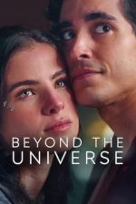 Beyond the Universe – Dincolo de univers (2022)