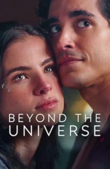 Beyond the Universe – Dincolo de univers (2022)
