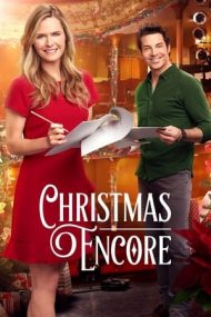 Christmas Encore – Crăciunul din nou (2017)