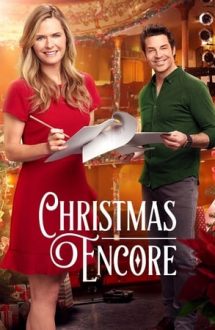 Christmas Encore – Crăciunul din nou (2017)