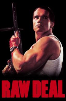 Raw Deal – Misiune periculoasă (1986)
