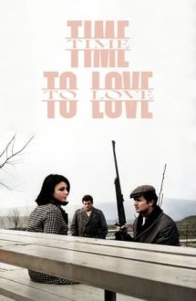 Time to Love – Timpul iubirii (1965)