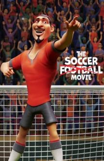 The Soccer Football Movie – Toți pentru fotbal (2022)