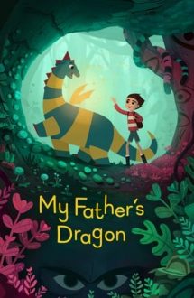 My Father’s Dragon – Dragonul tatălui meu (2022)