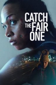 Catch the Fair One – Luptă pe cont propriu (2021)