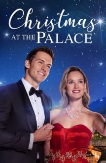 Christmas at the Palace – Crăciunul la palat (2018)
