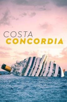 Costa Concordia: Chronicle of a Disaster – Costa Concordia: Cronica unui dezastru (2021)