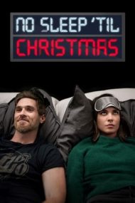 No Sleep ‘Til Christmas – Fără somn până la Crăciun (2018)
