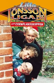 Young Jönsson Gang – The Cornflakes Robbery – Ștrengarii din gașca Jönsson fură cereale (1996)