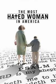 The Most Hated Woman in America – Cea mai detestată femeie din America (2017)