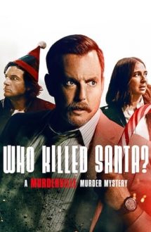 Who Killed Santa? A Murderville Murder Mystery – Cine l-a omorât pe Moșu’? Un mister marca Murderville (2022)