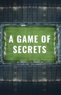 A Game of Secrets – Jocul secretelor (2022)