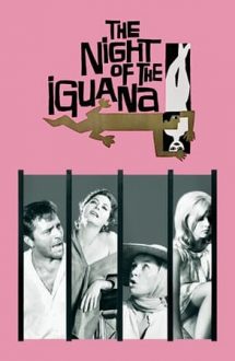The Night of the Iguana – Noaptea iguanei (1964)