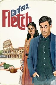 Confess, Fletch – Mărturisește, Fletch! (2022)