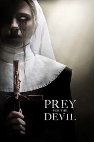 Prey for the Devil – Lumina infernului (2022)