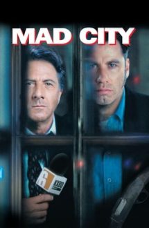 Mad City – Orașul nebun (1997)