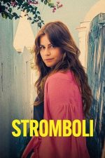 Stromboli – De la teamă la iubire (2022)