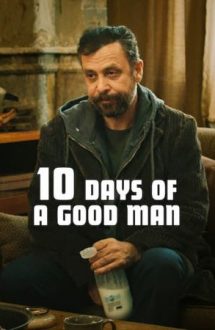 10 Days of a Good Man – 10 zile ale omului bun (2023)