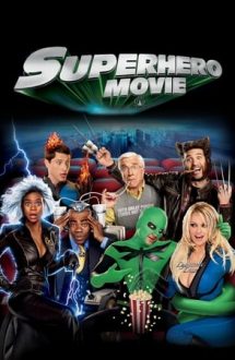 Superhero Movie – Comedie cu supereroi (2008)