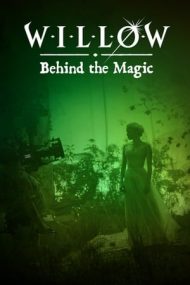 Willow: Behind the Magic – Willow: În spatele magiei (2023)