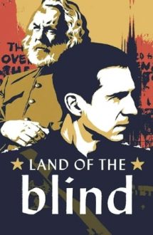 Land of the Blind – Tărâmul orbilor (2006)