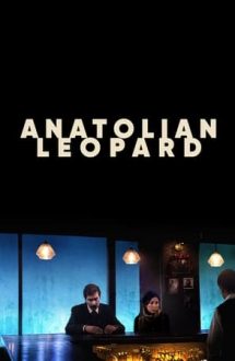Anadolu Leopari – Leopardul anatolian (2021)