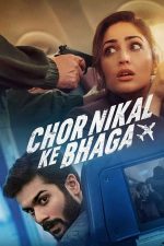 Chor Nikal Ke Bhaga – Tâlharii aerului (2023)