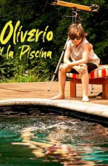 Oliverio & the Pool – Oliverio și piscina (2021)