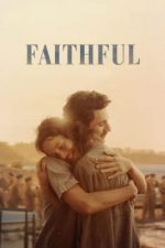 Faithful – Credință (2020)