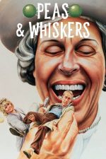 Peas & Whiskers – Mustăți și mazăre (1986)