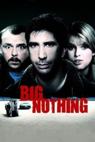 Big Nothing – Un mare nimic (2006)
