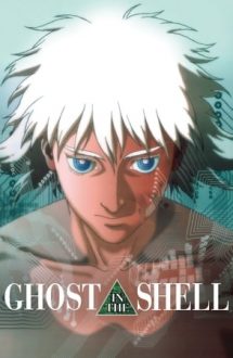 Ghost in the Shell – Spirit în cochilie (1995)
