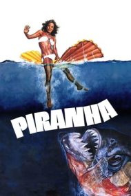 Piranha – Peștii ucigași (1978)
