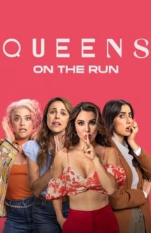 Queens on the Run – Regine pe fugă (2023)