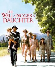 The Well Digger’s Daughter – Fiica fântânarului (2011)