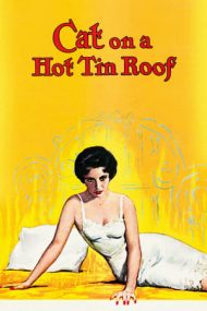 Cat on a Hot Tin Roof – Pisica pe acoperișul fierbinte (1958)