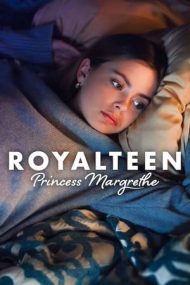 Royalteen: Princess Margrethe – Royalteen: Prințesa Margrethe (2023)