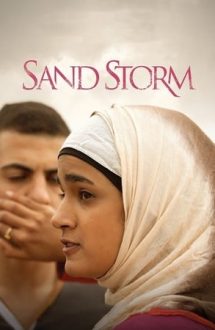 Sand Storm – Furtună în deșert (2016)