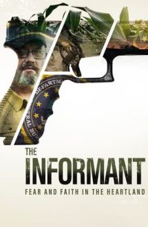 The Informant: Fear and Faith in the Heartland (2021)