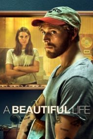 A Beautiful Life – O viață frumoasă (2023)