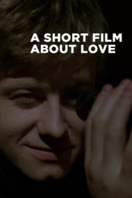 A Short Film About Love (1988)