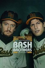 The Unauthorized Bash Brothers Experience – The Lonely Island: Anecdote de pe teren (2019)