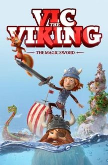 Vic the Viking and the Magic Sword – Vic vikingul și sabia magică (2019)