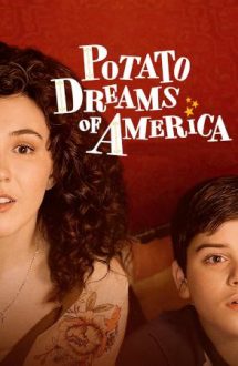 Potato Dreams of America – Potato visează la America (2021)