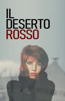 Red Desert – Deșertul roșu (1964)