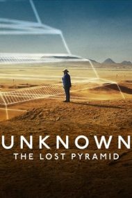 Unknown: The Lost Pyramid – Necunoscut: Piramida pierdută (2023)