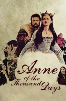 Anne of the Thousand Days – Anna celor o mie de zile (1969)