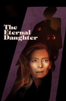 The Eternal Daughter – Fiica eternă (2022)