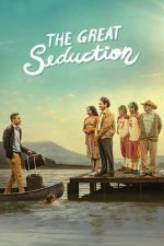 The Great Seduction – Povestea marii seducții (2023)