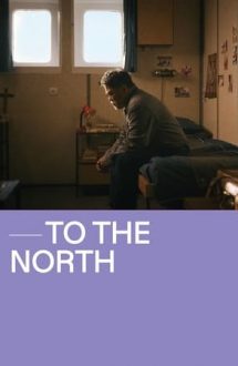 To the North – Spre nord (2022)